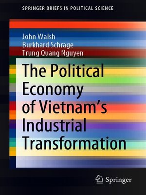 cover image of The Political Economy of Vietnam's Industrial Transformation